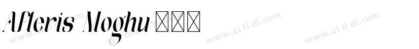 Afteris Moghu字体转换